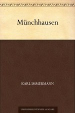 Münchhausen (German Edition) - Karl Immermann