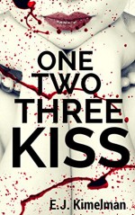 One, Two, Three Kiss Box Set: An Apocalyptic Urban Fantasy (Transmissions from the International Council for the Exploration of the Universe) - Emily Kimelman, E.J. Kimelman