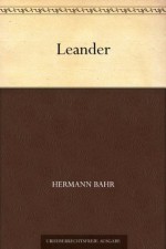 Leander (German Edition) - Hermann Bahr