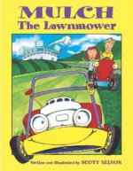 Mulch the Lawnmower - Scott Nelson