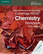 Cambridge IGCSE Chemistry Workbook (Cambridge International Examinations) - Richard Harwood, Ian Lodge