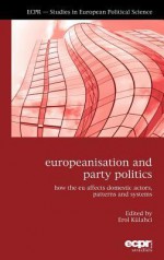 Europeanisation and Party Politics - Erol Kuhlaci, Erol Kulahci