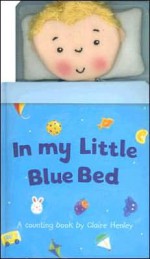 In My Little Blue Bed - Claire Henley