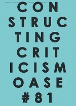 Oase 81: Constructing Criticism - Klaske Havik, Veronique Patteeuw, Hans Teerds