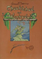 Chucklebud and Wunkydoo - May Gibbs