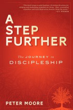 A Step Further: The Journey in Disipleship - Peter C. Moore