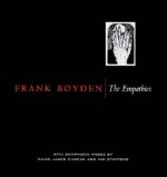 Frank Boyden: The Empathies - Frank Boyden, Kim Stafford