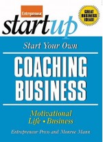 Start Your Own Coaching Business - Monroe Mann