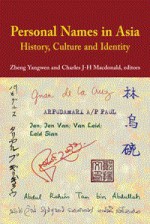 Personal Names in Asia: History, Culture and Identity - Yangwen Zheng, Charles Macdonald