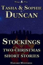 Stockings - Two Haward Mysteries Christmas Short Stories - Sophie Duncan, Natasha Duncan-Drake