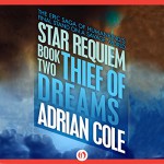 Thief of Dreams - Adrian Cole, Chris Sorensen, Audible Studios