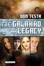 The Galahad Legacy - Dom Testa