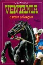 Ventania: O Potro Selvagem - Jair Vitória