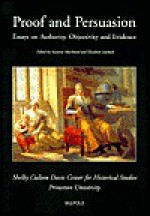 Proof and Persuasion: Essays on Authority, Objectivity & Evidence (Scdp1) - Suzanne L. Marchand, Elizabeth Lunbeck