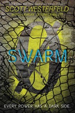 Swarm (Zeroes) - Scott Westerfeld, Deborah Biancotti, Margo Lanagan