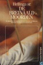 De breinaaldmoorden - Gerben Hellinga