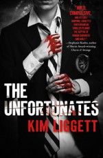 The Unfortunates - Kim Liggett