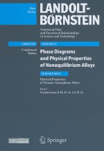 Systems from B-Be-Fe to Co-W-Zr: Subvolume B: Physical Properties of Ternary Amorphous Alloys - Volume 37: Phase Diagrams and Physical Properties of ... Technology - New Series / Condensed Matter) - Akira Takeuchi, Dmitri V. Louzguine, Ursula Carow-watamura, Jing Zhi Yu, Yoshiyuki Kawazoe