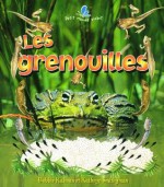 Les Grenouilles - Bobbie Kalman, Bonna Rouse, Marie-Josee Briere, Kathryn Smthyman