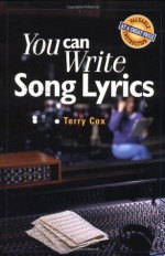 You Can Write Song Lyrics (You Can Write It!) - Terry Cox