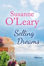 Selling Dreams (The Riviera Romance Series Book 1) - Susanne O'Leary