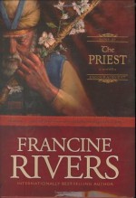 The Priest: Aaron - Francine Rivers