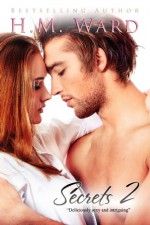 Secrets Vol. 2 - H.M. Ward, Ella Steele