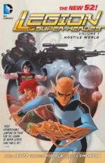 Legion of Super-Heroes, Vol. 1: Hostile World - Paul Levitz, Francis Portela, Walter Simonson