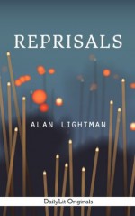 Reprisals (Kindle Single) - Alan Lightman