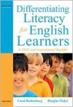 Differentiating Literacy for English Learners: A DVD and Instructional Booklet - Carol Rothenberg, Douglas Fisher