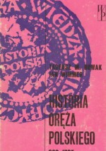 Historia oręża polskiego 963-1795 - Tadeusz Nowak, Jan Wimmer