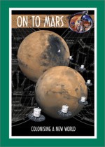 On to Mars: Colonizing a New World [With CDROM] - Robert Zubrin