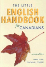 The Little English Handbook for Canadians - James B. Bell, Edward P.J. Corbett