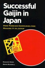 Successful Gaijin in Japan - Nagami Kishii, David Russell, Nagami Kishii