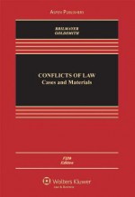 Conflict of Laws: Cases & Materials [With Teacher's Manual] - Lea Brilmayer, Jack L. Goldsmith