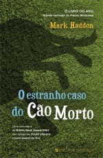 O Estranho Caso do Cão Morto (Capa Mole) - Mark Haddon, Sílvia Serrano Santos