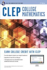 CLEP College Mathematics with Online Practice Exams (CLEP Test Preparation) - Mel Friedman M.S.