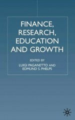 Finance, Research, Education and Growth - Luigi Paganetto, Edmund S. Phelps