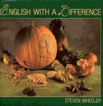 ENGLISH WITH A DIFFERENC - Steven Wheeler