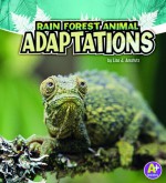 Rainforest Animal Adaptions (Amazing Animal Adaptions) - Lisa J. Amstutz