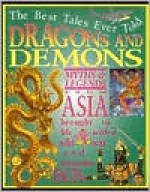 Dragons and Demons: Myths of China - Stewart Ross, Francis Phillipps