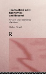 Transaction Cost Economics & CL - Michael Dietrich