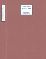 Common Ground: A Critical Reader: Venice Biennale of Architecture 2012 - David Chipperfield