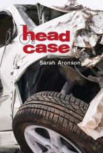 Head Case - Sarah Aronson