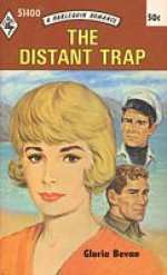 The Distant Trap - Gloria Bevan