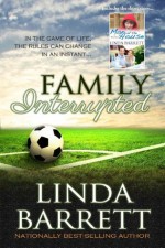 Family Interrupted - Linda Barrett, Meredith Efken