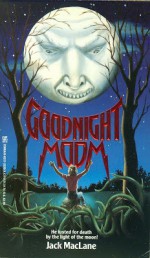 Goodnight Moom - Jack MacLane