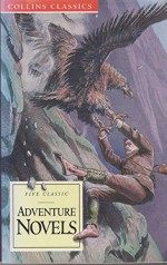 Adventure Novels: King Solomon's Mines/The Prisoner of Zenda/Under the Red Robe/The Lost World/Beau Geste - Various, H. Rider Haggard, Anthony Hope, Arthur Conan Doyle