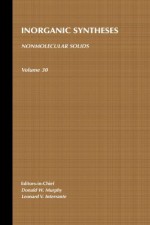 Inorganic Syntheses, Nonmolecular Solids - Murphy, , Leonard V. Interrante, Murphy, 