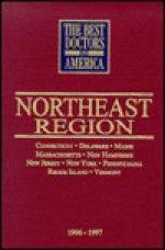 The Best Doctors in America: Northeast Region, 1996-1997 - Gregory White Smith